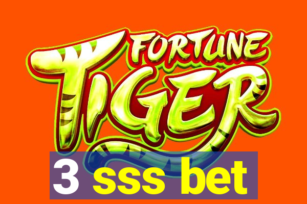 3 sss bet
